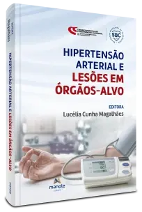 Hipertensão Arterial e Lesões Em Órgãos-Alvo - 01Ed/23