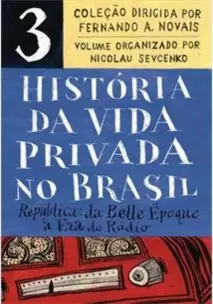 História da Vida Privada no Brasil - Vol. 03 - Edição de Bolso