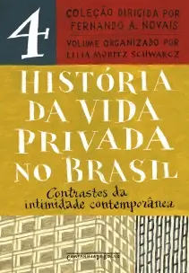 História da Vida Privada no Brasil - Vol. 04
