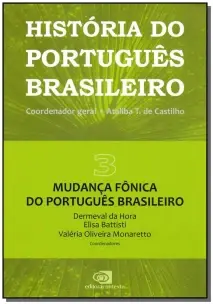 História do Português Brasileiro Vol. 03