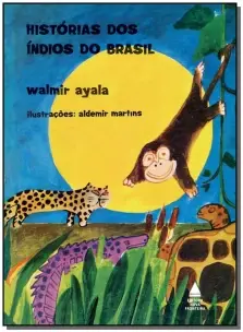 Histórias dos Índios do Brasil