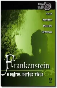 Frankenstein e Outros Mortos-vivos