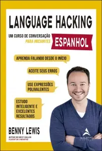 Language Hacking - Espanhol - Um Curso de Conversação Para Iniciantes