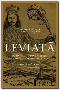 Leviatã - Ou Matéria, Forma e Poder de uma República Eclesiástica e Civil