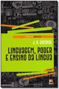 Linguagem, Poder e Ensino da Língua - 06Ed/18