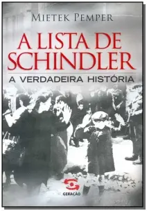 a Lista De Schindler - a Verdadeira História
