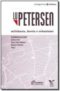Lu Petersen: Militância, Favela e Urbanismo