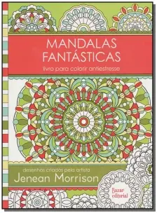 Mandalas Fantásticas - Livro Para Colorir Antiestresse