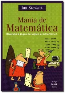 Mania De Matemática - Diversão e Jogos De Lógica e Matemática