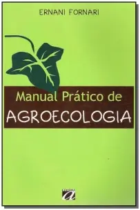 Manual Prático de Agroecologia