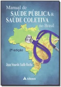 Manual Saude Publica S. Col. No Brasil - 02Ed/1