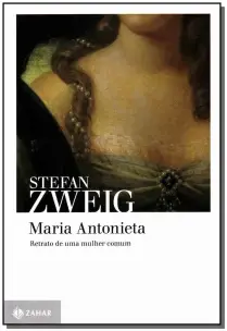 Maria Antonieta - Retrato De Uma Mulher Comum