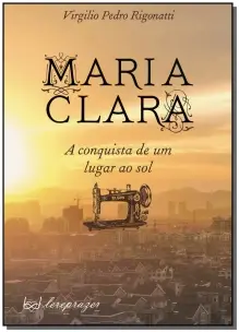 Maria Clara - A Conquista de um Lugar ao Sol