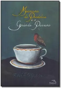 Mariana de Prodélia e o Grande Pássaro