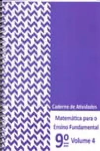 Matemática para o Ensino Fundamental - Caderno de Atividades - 9º Ano - Vol. 04 - 02Ed/23