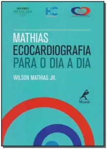 Mathias - Ecocardiografia Para o Dia a Dia
