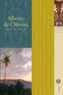 Melhores Poemas de Alberto de Oliveira, Os