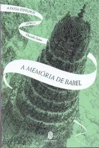 Memória de Babel, A