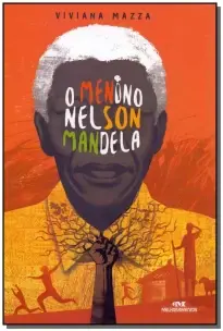o Menino Nelson Mandela