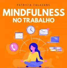 Mindfulness no Trabalho