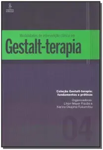 Modalidades de Intervenção Clínica em Gestalt-Terapia - 01Ed/16