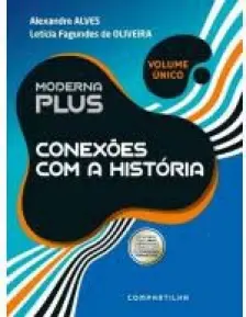 Moderna Plus - Conexões Historia - Parte 1 e 2  Volume Único - 03Ed/21