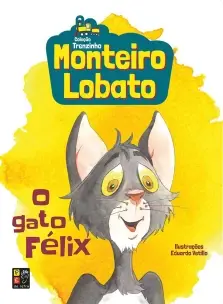 Monteiro Lobato - o Gato Felix (Trenzinho)