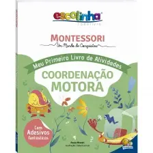 Escolinha Todolivro - Montessori - Meu Primeiro Livro de Atividades - Coordenação Motora