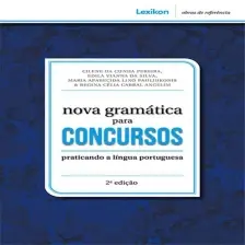 Nova Gramática Para Concursos -  Praticando a Língua Portuguesa - 02Ed/21