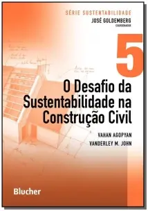 O desafio da sustentabilidade na construção civil