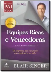 O Guia do Pai Rico - Equipes Ricas e Vencedoras - Edição Revista e Atualizada