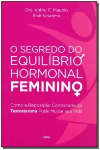 SEGREDO DO EQUILIBRIO HORMONAL FEMININO (O)