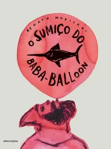 O Sumiço Do Baba-balloon