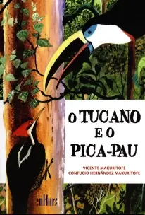 o Tucano e o Pica-pau