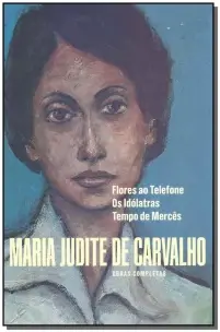 Obras Completas de Maria Judite de Carvalho - Vol. III