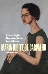Obras de Maria Judite de Carvalho - Vol. Iv