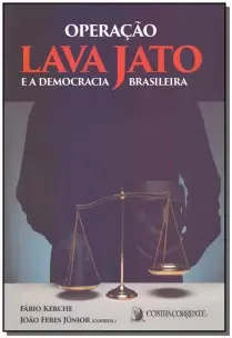 Operação Lava Jato e a Democracia Brasileira