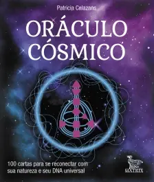 Oráculo Cósmico - 100 Cartas Para Se Reconectar Com Sua Natureza e Seu Dna Universal