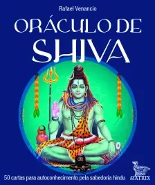 Oráculo de Shiva - 50 Cartas Para Autoconhecimento Pela Sabedoria Hindu
