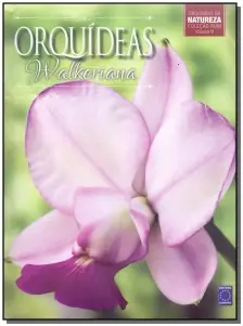Orquídeas Vol. 09 - Walkeriana
