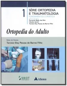 Ortopedia do Adulto - Vol. 01
