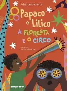 Papaco e Lilico, a Floresta e o Circo
