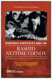 Partidas Espetaculares de Rashid Nezhmetdinov