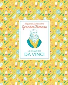 Pequenos Livros Grandes Pessoas - Leonardo da Vinci
