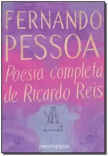 Poesia Completa de Ricardo Reis - Bolso