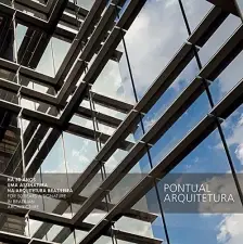 Pontual Arquitetura: Há 50 Anos Uma Assinatura na Arquitetura Brasileira