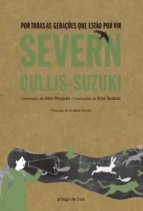 Por Todas As Gerações Que Estão Por Vir - Severn Cullis-suzuki