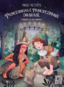 Princesinhas e Principezinhos do Brasil