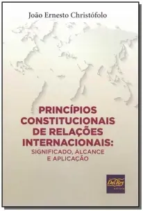 Princípios Constitucionais Relações Internacionais - 01Ed/19