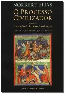 o Processo Civilizador 2 - Formação Do Estado e Civilização